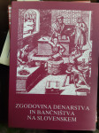ZGODOVINA DENARSTVA IN BANČNIŠTVA NA SLOVENSKEM