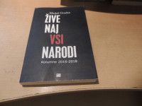 ŽIVE NAJ VSI NARODI: KOLUMNE 2016-2018 M. GRUDEN ZALOŽBA EBESEDE 2018