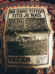VEČER MI SMO TITOVI TITO JE NAŠ IZDAN OB TITOVI SMRTI