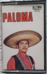 AVDIO KASETA :"PALOMA"( Čaša gorkih suza,Meksikanska narodna...)