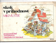MIKI MUSTER - SKOK V PRIHODNOST