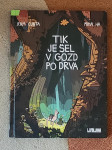 TIK JE ŠEL V GOZD PO DRVA,  RAM CUNTA, MIHA HA, strip