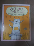 VELIKE MISLI MALEGA MUCA - MARJAN MANČEK