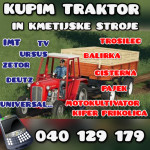 KUPIM TRAKTOR IN OSTALE STROJE (TUDI V OKVARI) 040129179