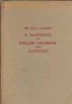 A handbook of English grammar for Slovenes / by Julia Pajman