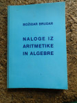Božidar Brudar NALOGE IZ ARITMETIKE IN ALGEBRE  1973