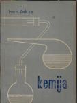Kemija / napisal Ivo Zobec
