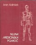 Nujna medicinska pomoč / Ivan Kalinšek