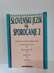 SLOVENŠČINA ○Slovenski jezik in sporocanje 2 (Jože Toporišič)