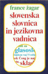 Slovenska slovnica in jezikovna vadnica / France Žagar