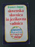 Slovenska slovnica in jezikovna vadnica / France Žagar