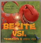 Bežite vsi, Tiranozaver si kosilo lovi!