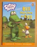 Bill Hatches an Egg (penguin young readers)