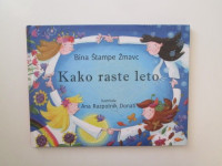 Bina Štampe Žmavc: Kako raste leto