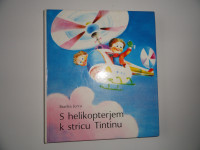 BRANKA JURCA, S HELIKOPTERJEM K STRICU TINTINU
