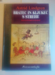 ASTRID LINDGREN :  BRATEC IN KLJUKEC S STREHE