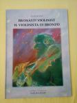 Bronasti violinist / Il violinista di bronzo (Zlata Jurin)
