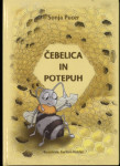 Čebelica in potepuh / Sonja Pucer ; ilustrirala Barbara Koblar