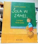 Cvetka Sokolov- Šola ni zame . Poštnina vključena.