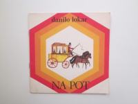 Danilo Lokar: Na pot