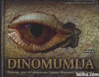 Dinomumija : življenje, smrt in izkopavanje Dakota, dinozavr