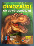 DINOZAVRI na 3D Fotografijah / Založba UČILA,  2013