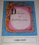 DOBRI MOŽ IN HUDOBNA ŽENA – Lidija Artelj