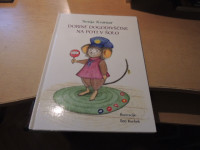 DORINE DOGODIVŠČINE NA POTI V ŠOLO S. KRAMAR ZALOŽILA TIA DORA 2014