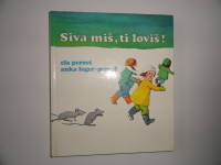 ELA PEROCI, SIVA MIŠ, TI LOVIŠ!