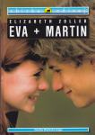 Elizabeth Zoller: EVA + MARTIN