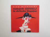 Fran Milčinski: Razbojnik Cefizelj in občinska blagajna