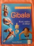GIBALA : Kosti, mišice in sklepi (Patricia Macnair)