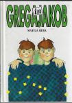 Grega in Jakob / Mateja Reba