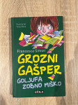 Grozni Gasper goljufa zobno misko