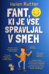 Helen Rutter - Fant, ki je vse spravljal v smeh (mladinska knjiga)