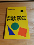 Herman Germ RECIMO MAČKA-MEHKA TAČKA