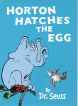 Horton hatches the egg / by dr. Seuss