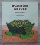 HVALEŽNI MEDVED : KOROŠKA PRIPOVEDKA