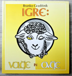 IGRE : VOLČJE IN OVČJE Branko Gradišnik