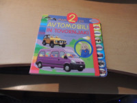 IMAM 2 LETI, AVTOMOBILI IN TOVORNJAKI M. MIHELIČ ZALOŽBA GRAHOVAC 2013