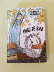 IMEJ SE RAD (Franjo Frančič)