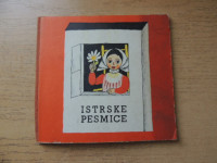 ISTRSKE PESMICE K. BRENKOVA ZALOŽBA MLADINSKA KNJIGA 1959