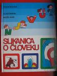 IVAN BIZJAK/BOŽO KOS:SLIKANICA O ČLOVEKU
