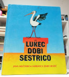 Jana Miličinski- Lukec dobi sestrico- 1986. Poštnina vključena