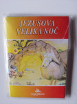 JEZUSOVA VELIKA NOČ, ZGIBANKA