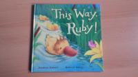 Jonathan Emmett/Rebecca Harry:This Way,Ruby!