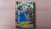 Josip Vandot:Kekec na volčji sledi(Založba Karantanija)