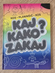 Kaj, kako, zakaj? Kos, Planinšič, Kos
