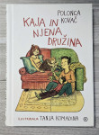 KAJA IN NJENA DRUŽINA Polonca Kovač