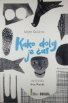 KAKO DOLG JE ČAS, Mate Dolenc (ilustrirala Ana Maraž)